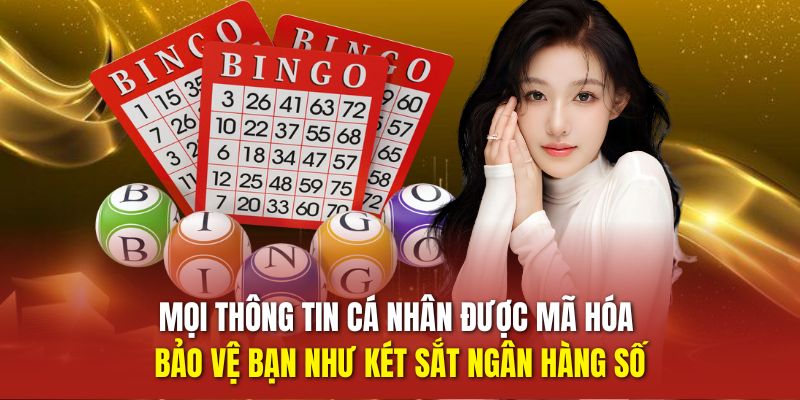Mọi thông tin cá nhân được mã hóa bảo vệ bạn như két sắt ngân hàng số